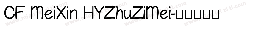 CF MeiXin HYZhuZiMei字体转换